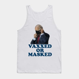 VAXXED OR MASKED Tank Top